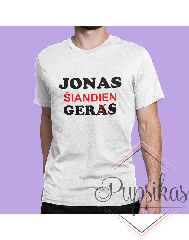 Vyriški marškinėliai „Jonas šiandien gers“