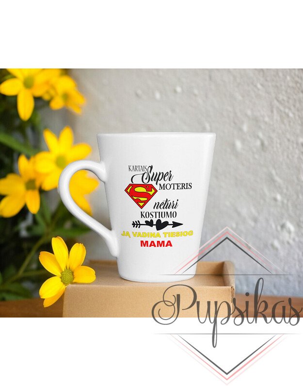 LATTE PUODELIS „KARTAIS SUPER MOTERIS...“