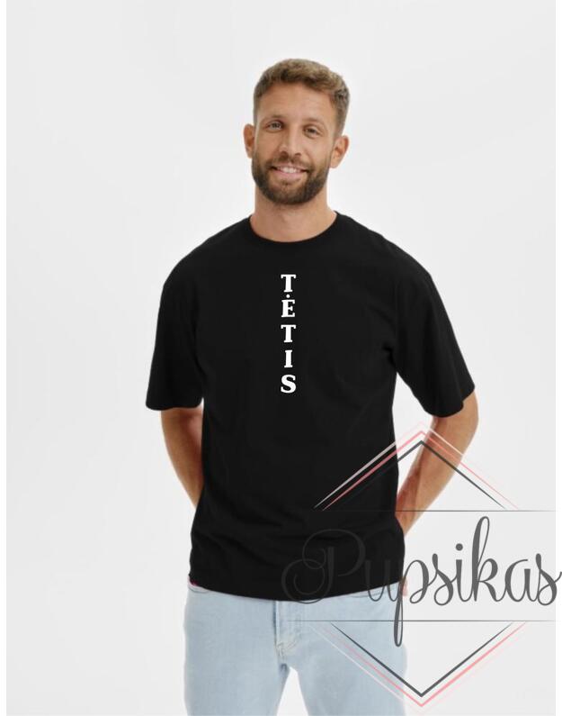 Vyriški Oversized marškinėliai „TĖTIS“