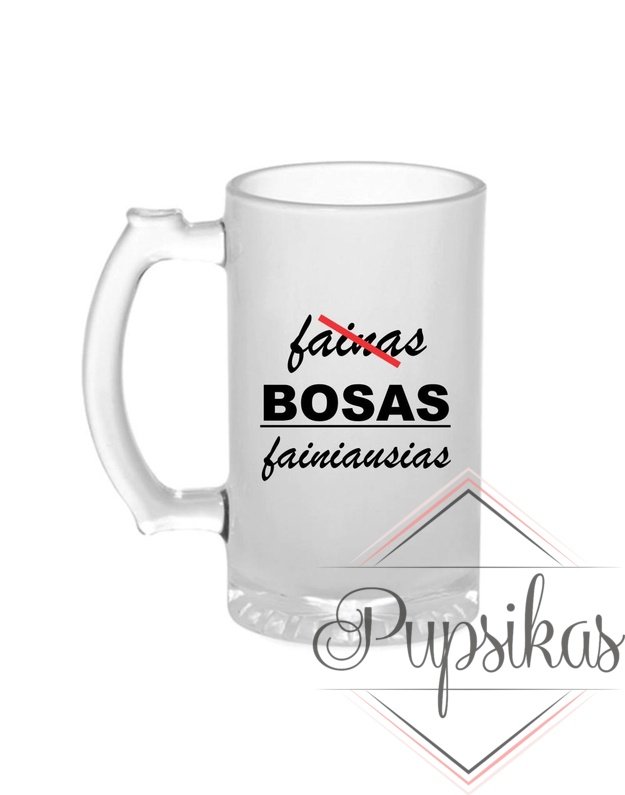 Bokalas „fainas BOSAS“