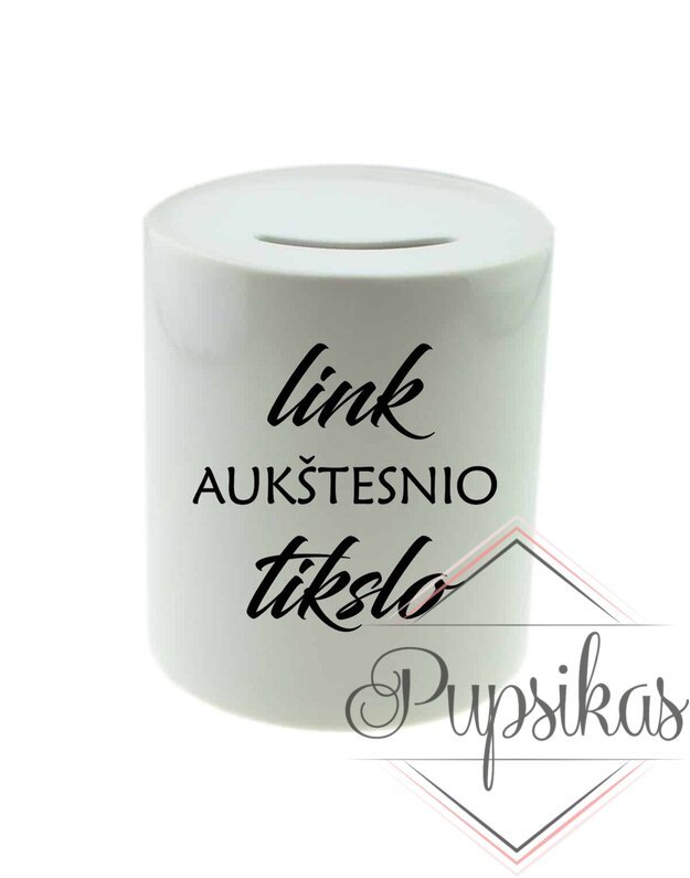 Keramikinė taupyklė „Link aukštesnio tikslo“