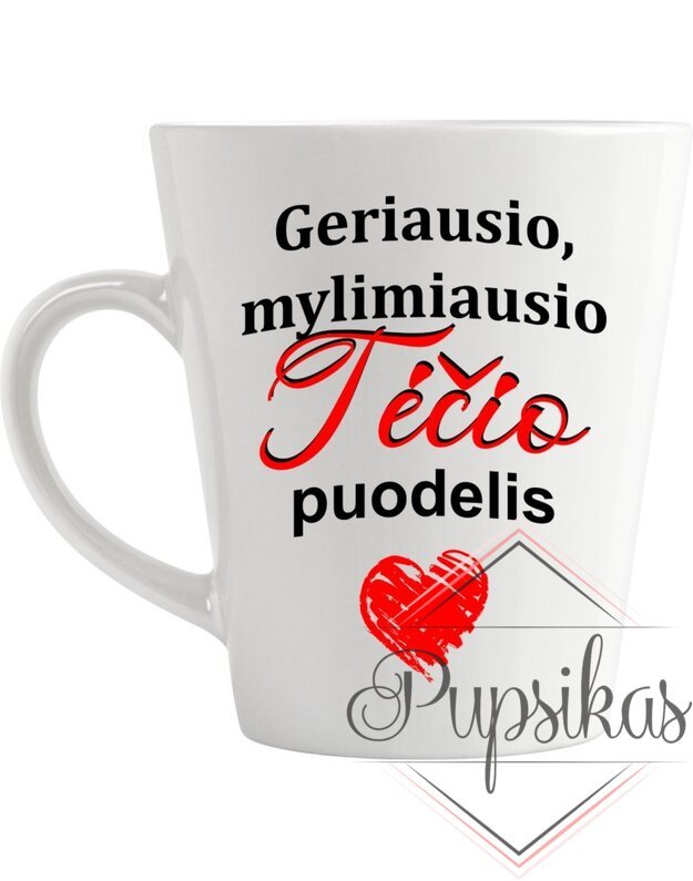 LATTE PUODELIS „GERIAUSIO, MYLIMIAUSIO TĖČIO“