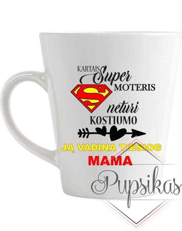 LATTE PUODELIS „KARTAIS SUPER MOTERIS...“