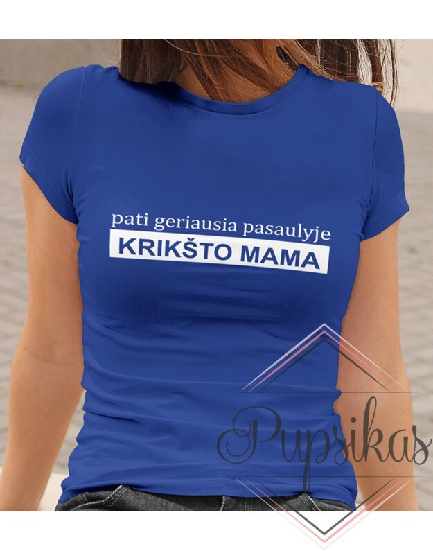 Moteriški marškinėliai „pati geriausia pasaulyje krikšto mama“