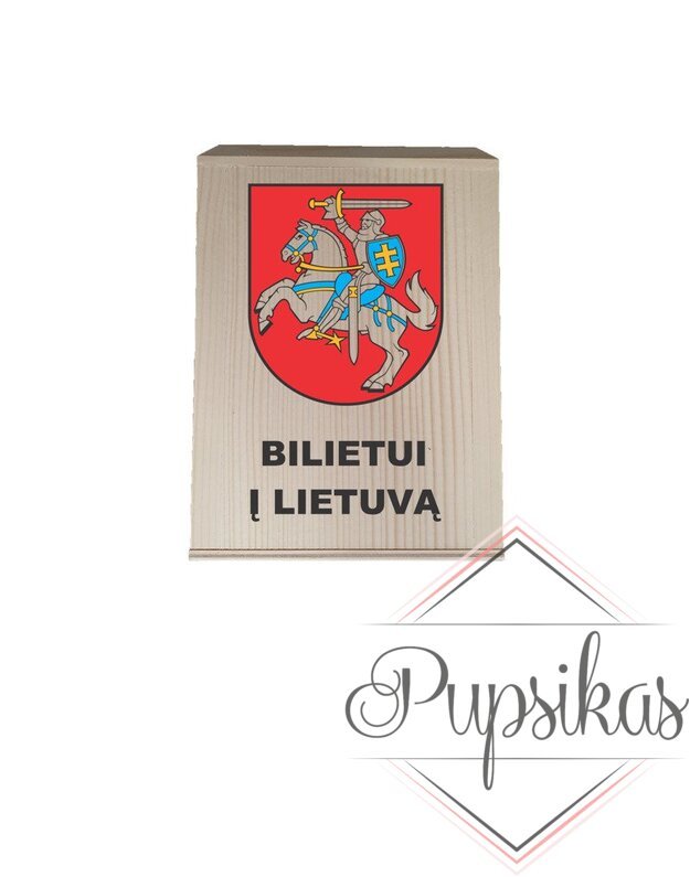 Medinė taupyklė „BILIETUI Į LIETUVĄ“