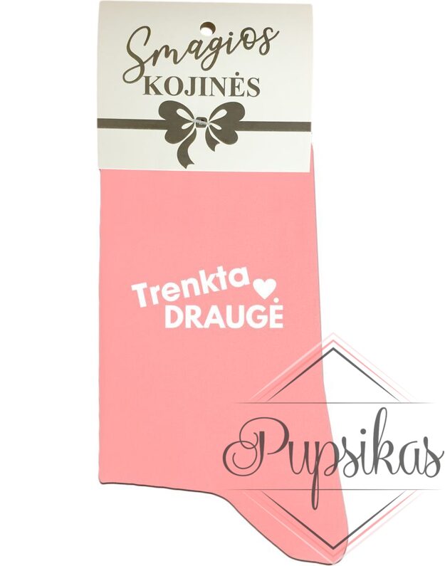 MOTERIŠKOS KOJINĖS „TRENKTA DRAUGĖ“