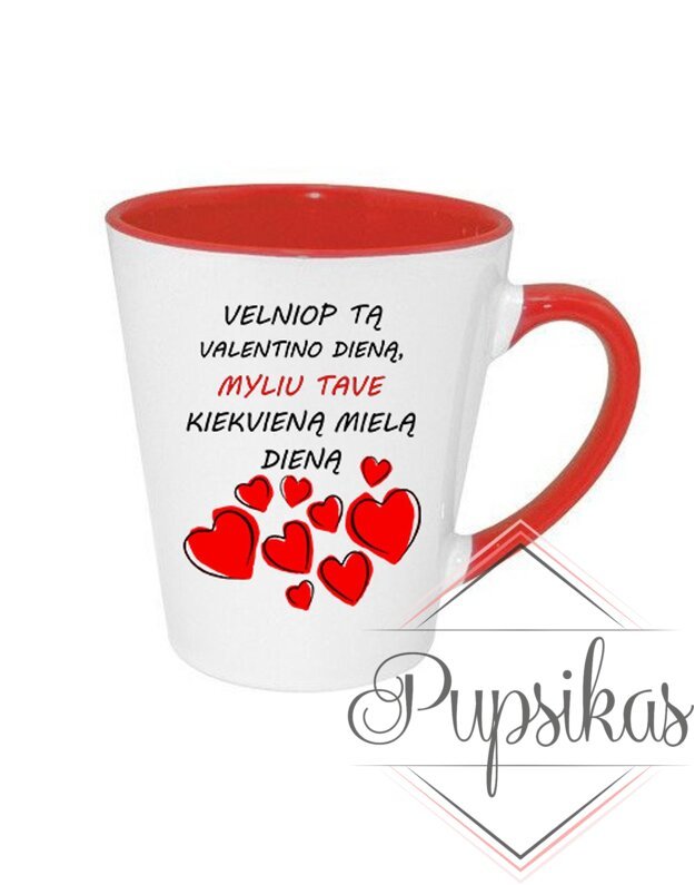 Latte puodelis „Velniop tą, valentino dieną...“