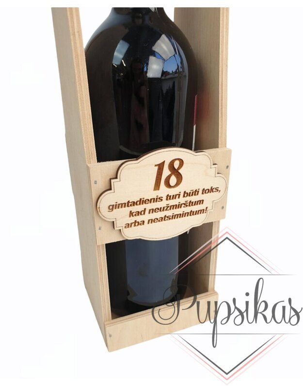 Medinė butelio dėžutė „18 gimtadienis turi būti toks...“