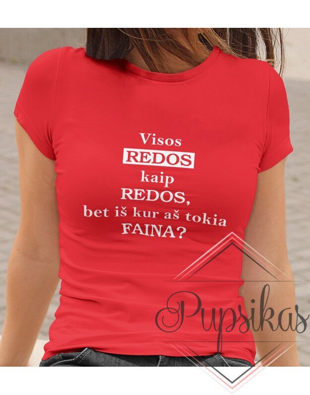 Moteriški marškinėliai „Visos Redos kaip Redos“