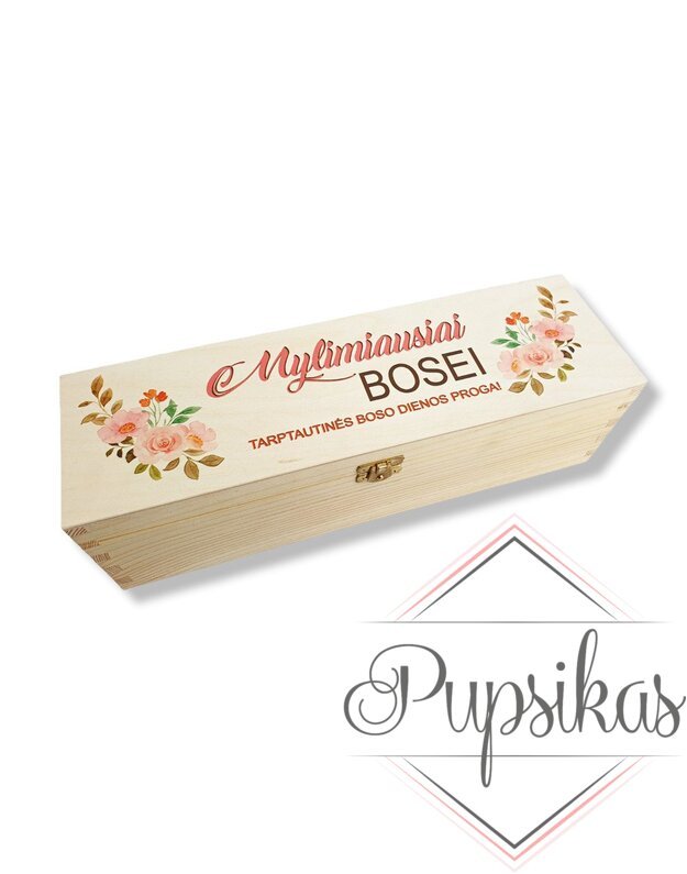 UŽSEGAMA VYNO DĖŽĖ SU SPAUDA „MYLIMIAUSIAI BOSEI“